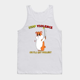 Stop Violence Hamster Cute Funny Retro Dark Humor Tank Top